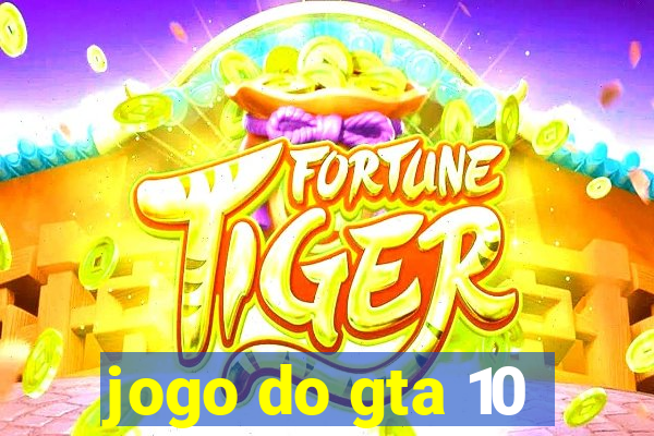 jogo do gta 10